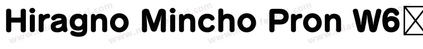 Hiragno Mincho Pron W6样品字体转换